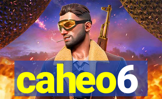 caheo6