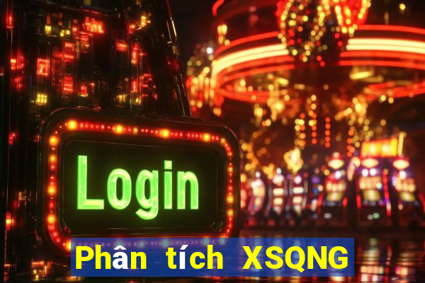 Phân tích XSQNG thứ hai