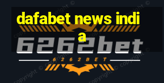 dafabet news india