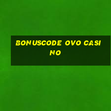 bonuscode ovo casino