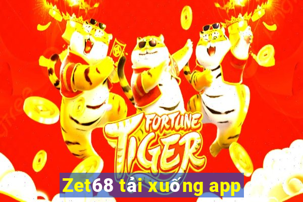 Zet68 tải xuống app