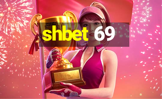 shbet 69