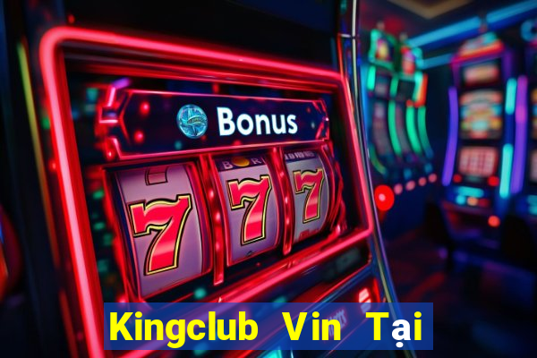 Kingclub Vin Tại Game Bài B52 Đổi Thưởng