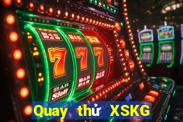 Quay thử XSKG ngày 3