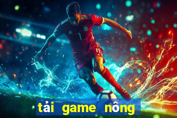 tải game nông trại về máy