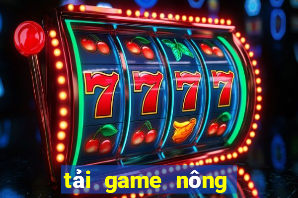 tải game nông trại về máy