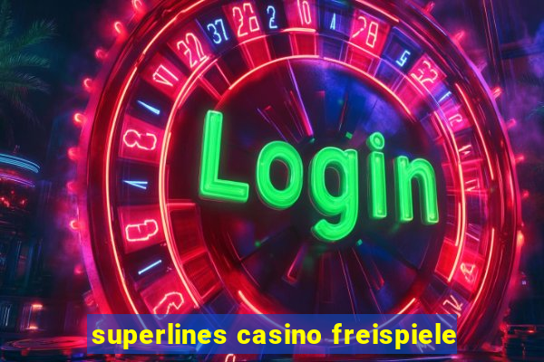 superlines casino freispiele