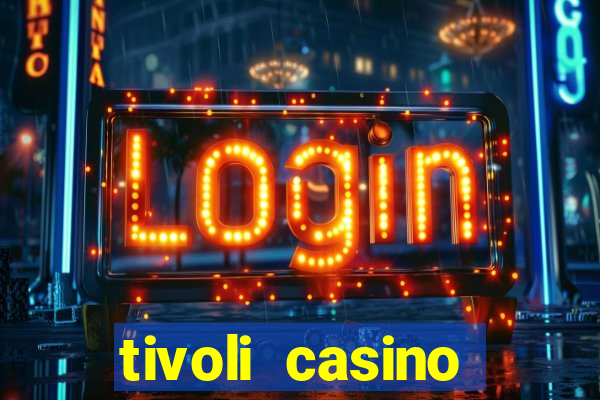 tivoli casino gratis spins