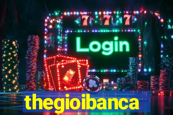 thegioibanca