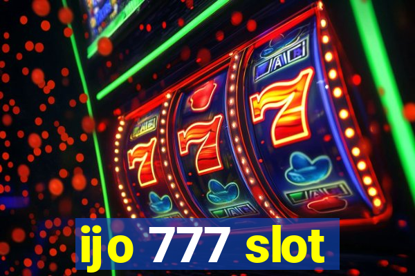 ijo 777 slot