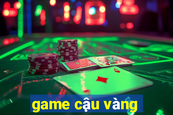 game cậu vàng