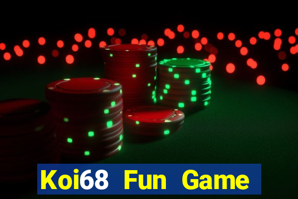 Koi68 Fun Game Bài Phỏm