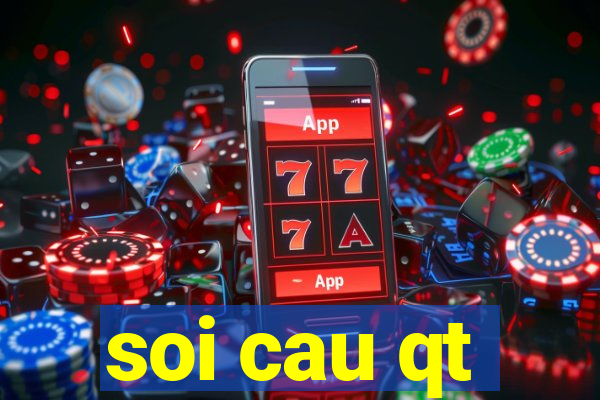 soi cau qt