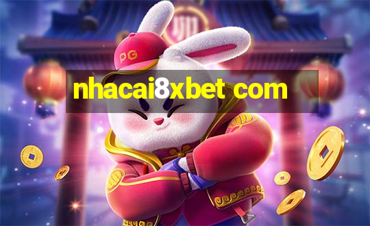 nhacai8xbet com