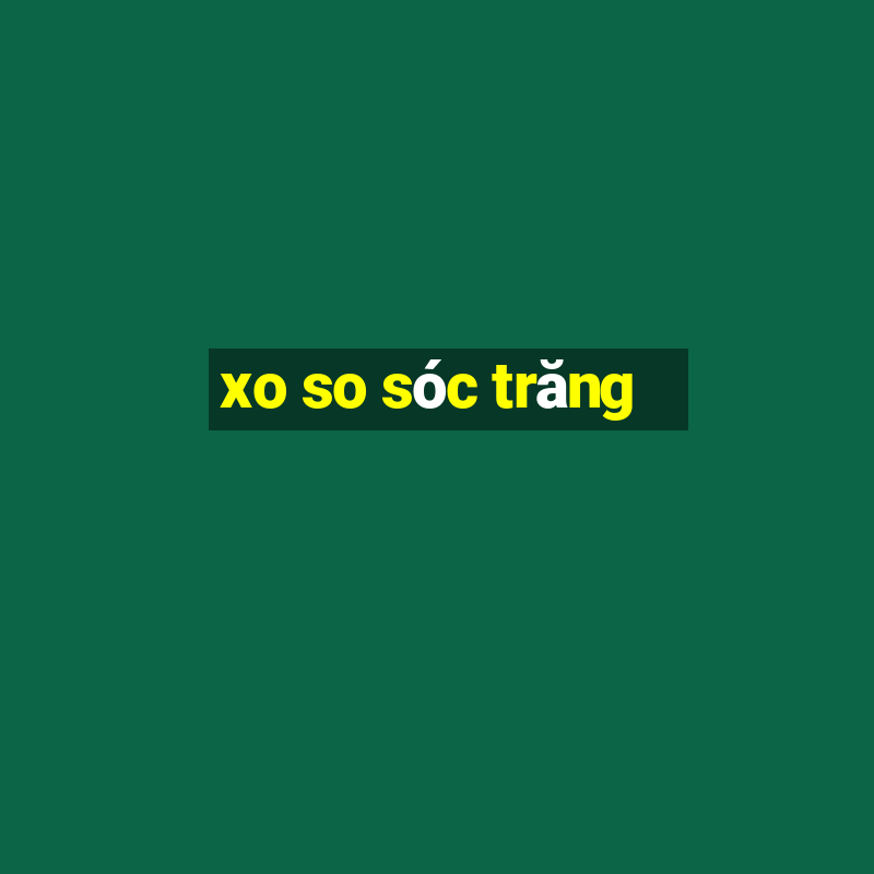 xo so sóc trăng