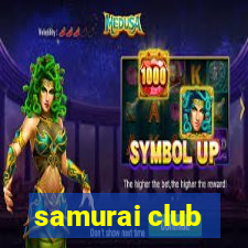 samurai club