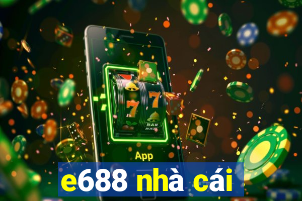 e688 nhà cái