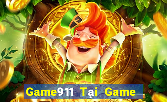 Game911 Tại Game Bài B52 Đổi Thưởng