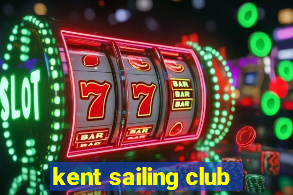 kent sailing club