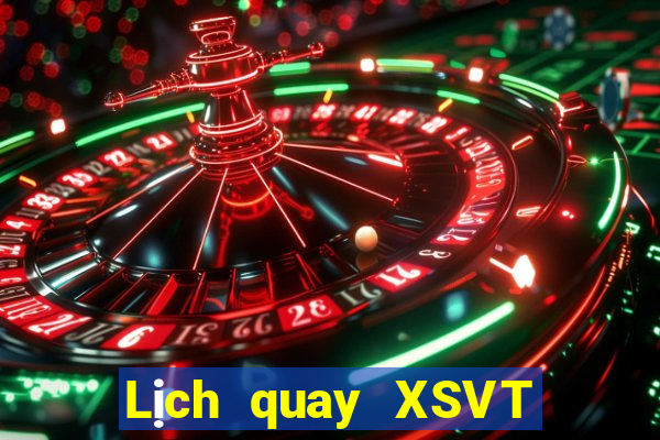 Lịch quay XSVT ngày 9