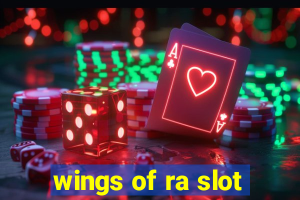 wings of ra slot