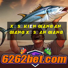 xổ số kiên giang an giang xổ số an giang