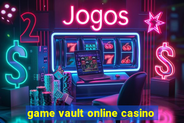 game vault online casino