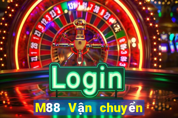 M88 Vận chuyển xổ số đỉnh cao