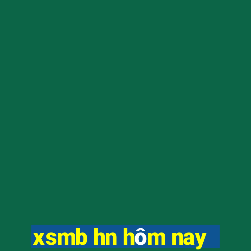 xsmb hn hôm nay