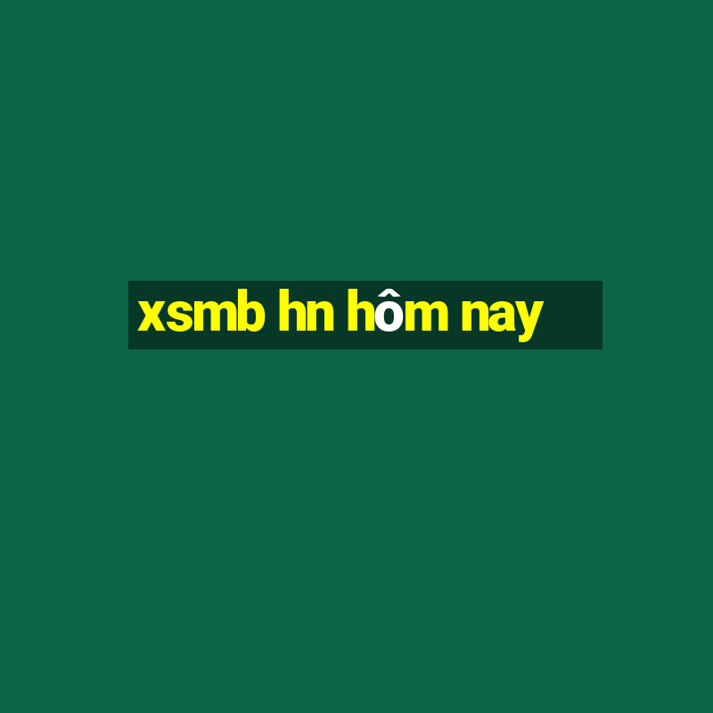 xsmb hn hôm nay