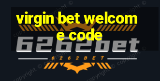 virgin bet welcome code