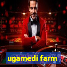 ugamedi farm