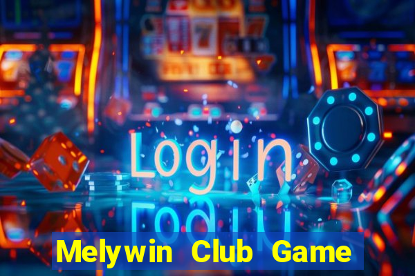 Melywin Club Game Bài Fa88 Apk