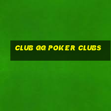 club gg poker clubs