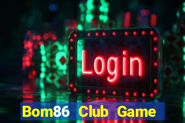 Bom86 Club Game Bài Go88