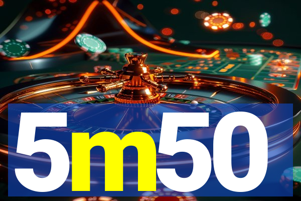 5m50