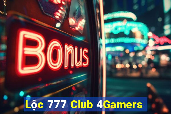 Lộc 777 Club 4Gamers