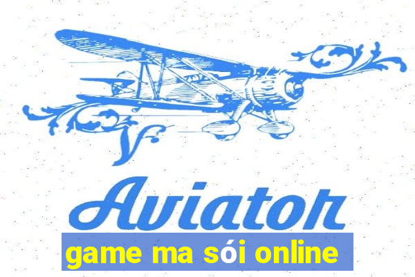 game ma sói online