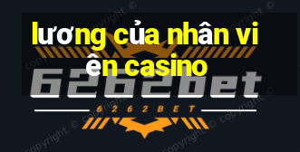 lương của nhân viên casino