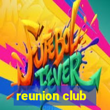 reunion club