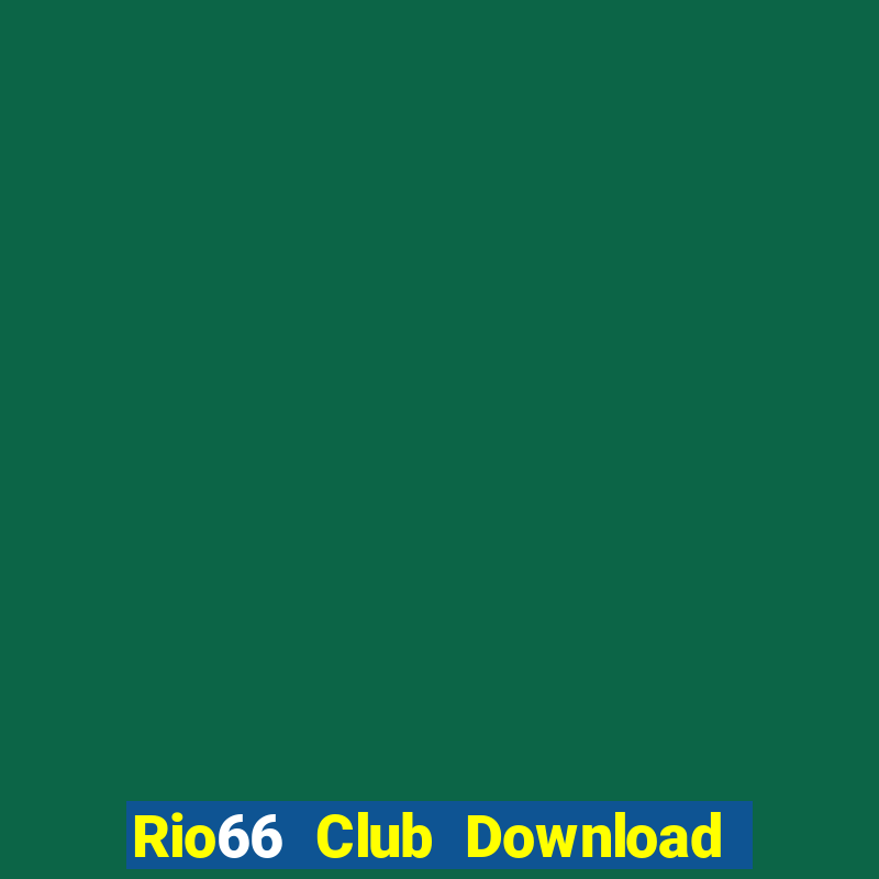 Rio66 Club Download Game Đánh Bài