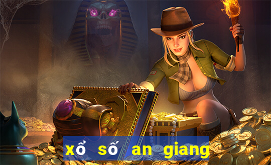 xổ số an giang 28 tháng 7