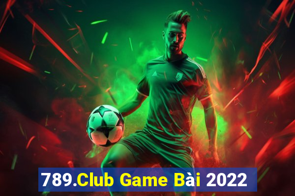 789.Club Game Bài 2022