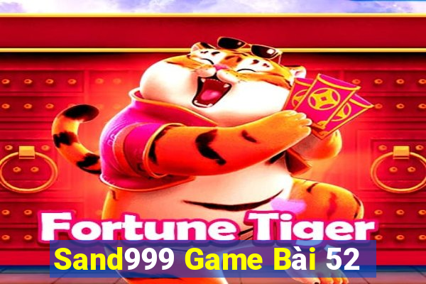 Sand999 Game Bài 52