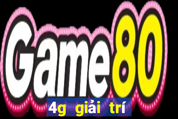 4g giải trí Việt nam