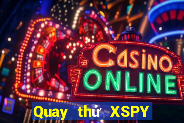 Quay thử XSPY Thứ 4