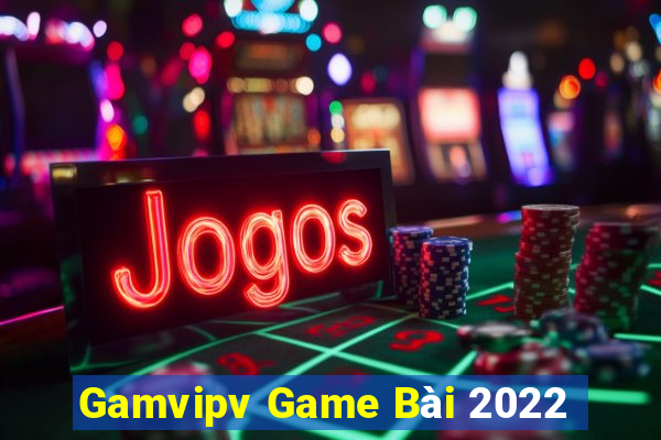 Gamvipv Game Bài 2022