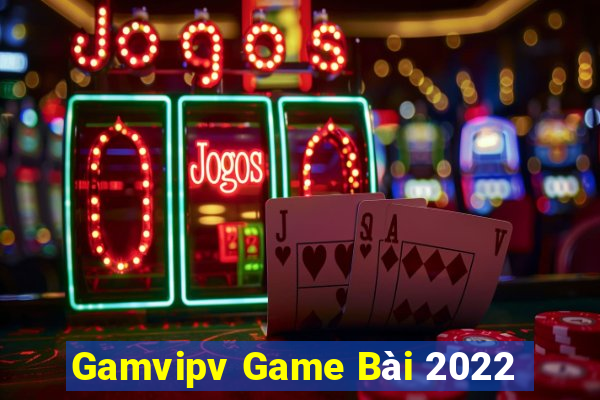 Gamvipv Game Bài 2022