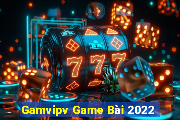 Gamvipv Game Bài 2022