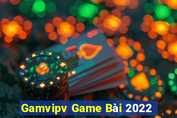 Gamvipv Game Bài 2022